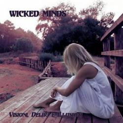 Wicked Minds : Visioni, Deliri e Illusioni